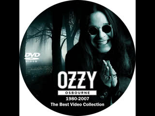 ozzy osbourne - 1980-2007 - the best video collection